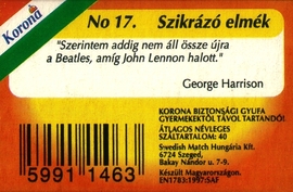 Szikrázó elmék 17.   „Szerintem addig nem áll össze újra a Beatles, amíg John Lennon halott.” (George Harrison)