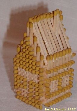 Streichholzhaus aus Streichhölzern von normalen Länge (5cm)